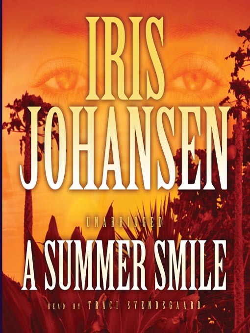 Title details for A Summer Smile by Iris Johansen - Wait list
